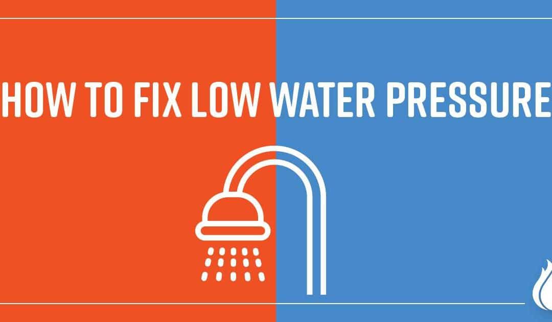 How to Fix Low Water Pressure