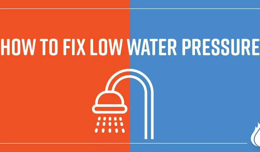 How to Fix Low Water Pressure
