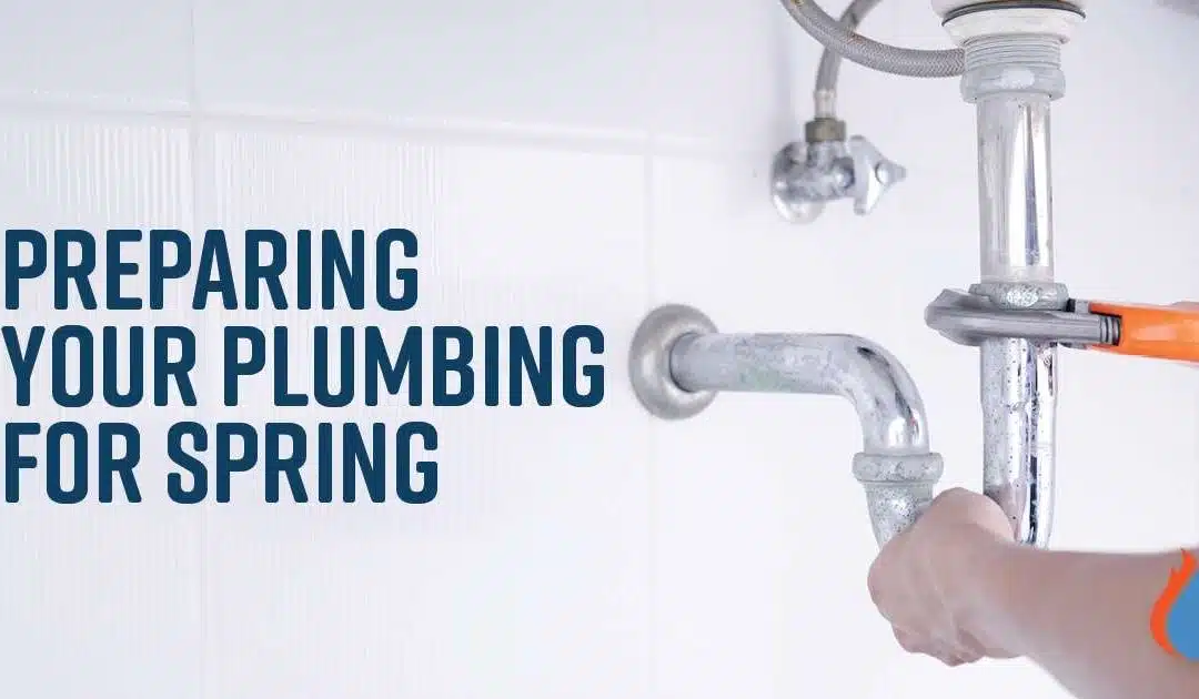 Preparing Your Plumbing for Spring