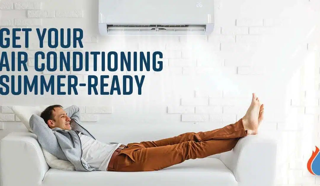 Get Your Air Conditioning Summer-Ready