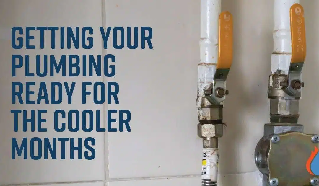 Fall Plumbing Prep: Getting Ready for the Cooler Months