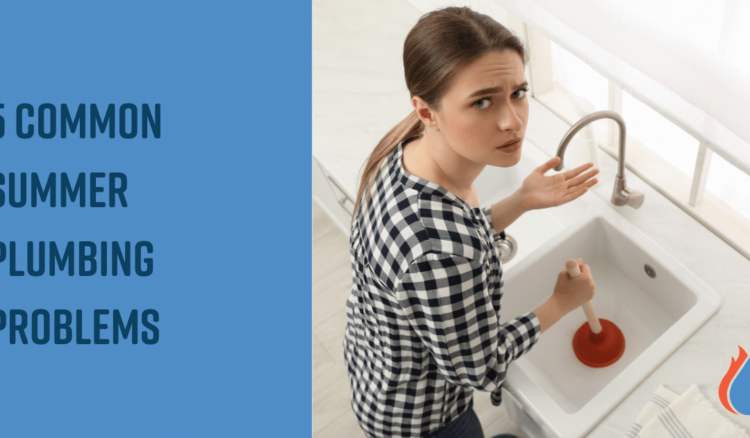 5 Common Summer Plumbing Problems and How to Prevent Them