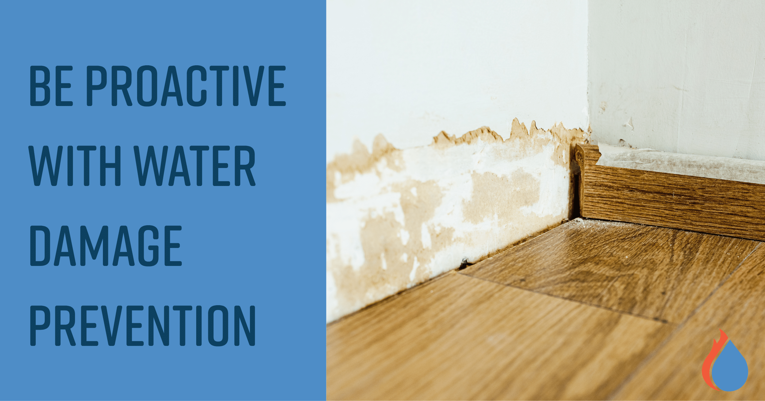 Be Proactive with Water Damage Prevention