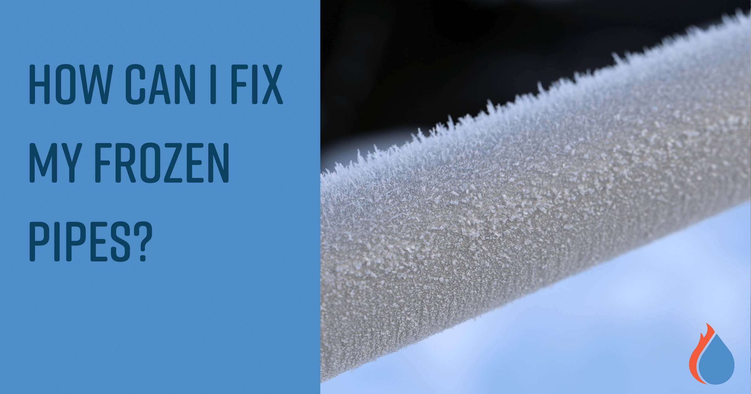 How Can I Fix My Frozen Pipes?